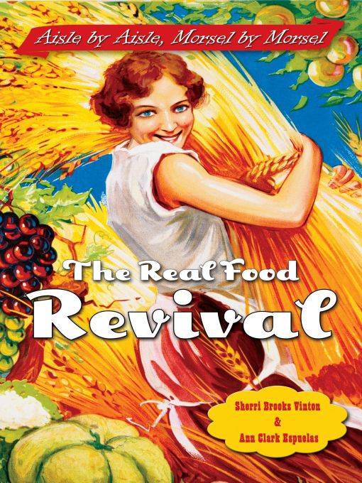 Title details for The Real Food Revival by Sherri Brooks Vinton - Available